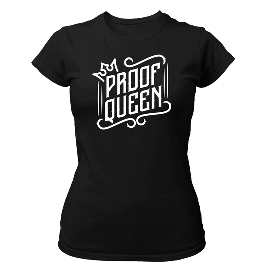 Proof Queen Women's T-Shirt